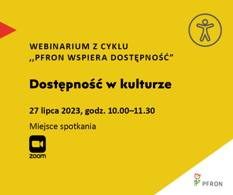 PFRON wspiera dostępność. Dostępność w kulturze